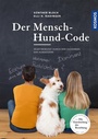 Cover: Der Mensch-Hund-Code - Kosmos