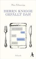 Cover: Herrn Knigge gef&auml;llt das! - Atlantik Verlag