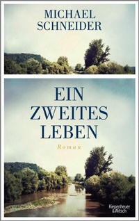 Abbildung von: Ein zweites Leben - Kiepenheuer & Witsch