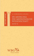 Cover: Die medizinische Wissenschaft / De Medicina - wbg Academic in Herder