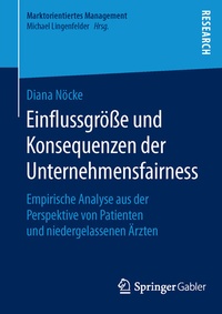 Abbildung von: Einflussgröße und Konsequenzen der Unternehmensfairness - Springer Gabler