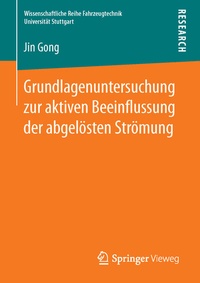 Abbildung von: Grundlagenuntersuchung zur aktiven Beeinflussung der abgelösten Strömung - Springer Vieweg