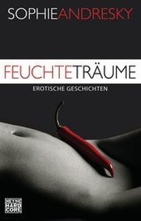 Abbildung von: Feuchte Träume - Heyne