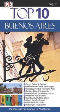 Abbildung von: Top 10 Reiseführer Buenos Aires - Dorling Kindersley Reiseführer