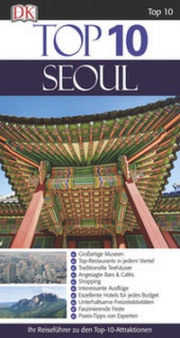 Abbildung von: Top 10 Reiseführer Seoul - Dorling Kindersley Reiseführer