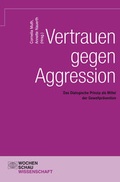 Cover: Vertrauen gegen Aggression - Wochenschau Verlag