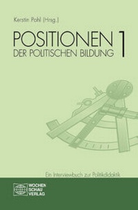 Abbildung von: Positionen der politischen Bildung 1 - Wochenschau Verlag