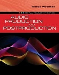 Abbildung von: Audio Production And Postproduction - Jones and Bartlett Publishers, Inc