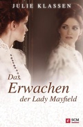 Cover: Das Erwachen der Lady Mayfield - H&auml;nssler