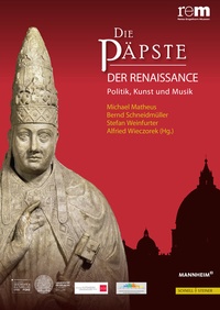 Abbildung von: Die Päpste der Renaissance - Schnell & Steiner