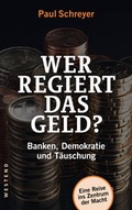 Cover: Wer regiert das Geld? - Westend