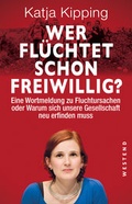 Cover: Wer fl&uuml;chtet schon freiwillig? - Westend