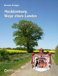 Cover: Mecklenburg. Wege eines Landes - EDITION digital