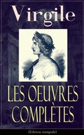 Cover: Les Oeuvres Compl&egrave;tes de Virgile (&Eacute;dition int&eacute;grale) - e-artnow