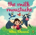 Cover: The Milk Moustache - Penguin Books India