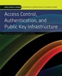 Cover: Access Control, Authentication, and Public Key Infrastructure - Jones and Bartlett Publishers, Inc