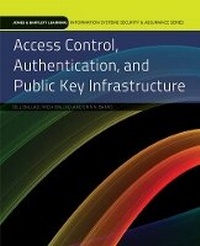 Enlarge image Cover: Access Control, Authentication, and Public Key Infrastructure - Jones and Bartlett Publishers, Inc