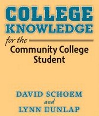 Enlarge image Cover: College Knowledge for the Community College Student - The University of Michigan Press