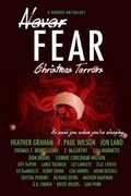 Cover: Never Fear - Christmas Terrors - 13thirty Books