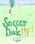 Cover: Soccer Dudette - Letter H Publishing