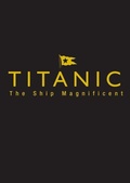 Cover: Titanic the Ship Magnificent - Slipcase - The History Press Ltd