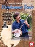 Cover: Everything You Wanted To Know About Clawhammer - Mel Bay Publications,U.S.