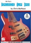 Cover: Percussive Slap Bass - Mel Bay Publications, Inc.