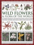 Cover: Complete Illustrated Encyclopedia of Wild Flowers & Flora of the World - Hermes House