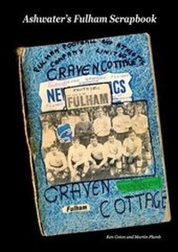 Abbildung von: Ashwater's Fulham Scrapbook - Ashwater Press