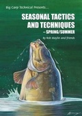 Cover: Seasonal Tactics and Techniques - Rob Maylin and Friends Spring / Summer - Bounty Hunter Publications