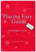 Cover: Playing Easy Guitar Christmas Carols: Book 1 - Greensmith Music