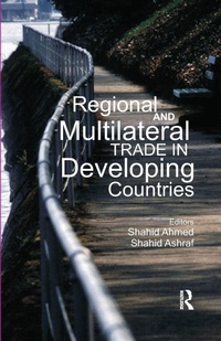 Enlarge image Cover: Regional and Multilateral Trade in Developing Countries - Routledge India