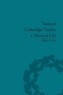 Cover: Samuel Coleridge-Taylor, a Musical Life - Routledge
