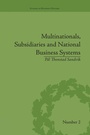 Cover: Multinationals, Subsidiaries and National Business Systems - Routledge
