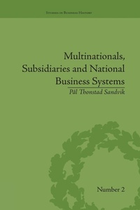Enlarge image Cover: Multinationals, Subsidiaries and National Business Systems - Routledge