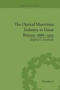 Cover: The Optical Munitions Industry in Great Britain, 1888-1923 - Routledge
