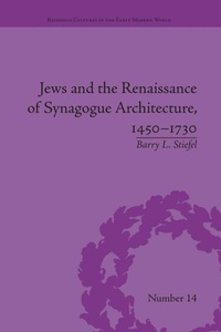 Bild vergrößern Bild: Jews and the Renaissance of Synagogue Architecture, 1450-1730 - Routledge