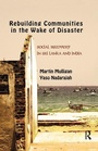 Cover: Rebuilding Local Communities in the Wake of Disaster - Routledge India