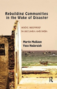 Enlarge image Cover: Rebuilding Local Communities in the Wake of Disaster - Routledge India