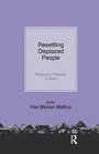 Cover: Resettling Displaced People - Routledge India