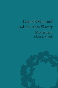 Abbildung von: Daniel O'Connell and the Anti-Slavery Movement - Routledge