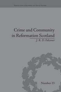 Enlarge image Cover: Crime and Community in Reformation Scotland - Routledge