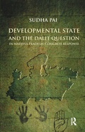 Cover: Developmental State and the Dalit Question in Madhya Pradesh: Congress Response - Routledge India