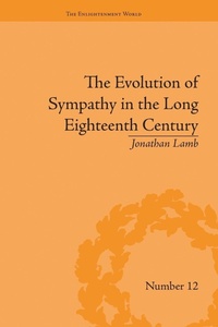 Enlarge image Cover: The Evolution of Sympathy in the Long Eighteenth Century - Routledge