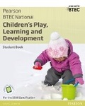 Cover: BTEC National Children's Play, Learning and Development Student Book - Pearson Education Limited