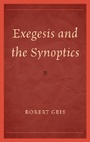 Cover: Exegesis and the Synoptics - University Press of America