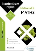 Cover: National 5 Maths: Practice Papers for SQA Exams - Hodder Gibson