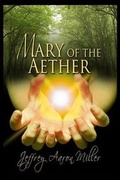 Cover: Mary of Aether - Whiskey Creek Press