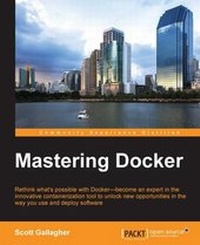 Enlarge image Cover: Mastering Docker - Packt Publishing