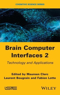 Enlarge image Cover: Brain-Computer Interfaces 2 - Wiley-ISTE
